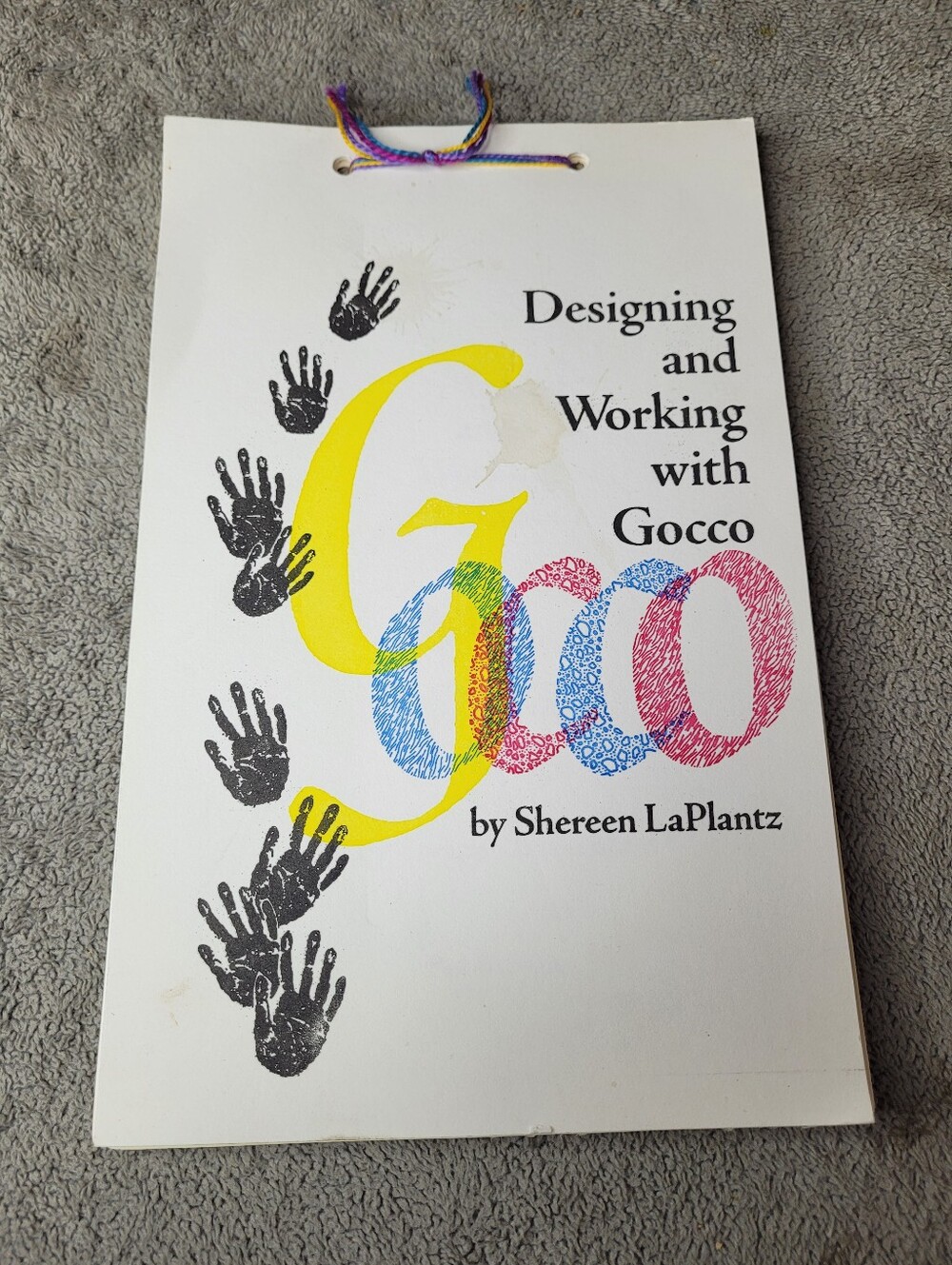 Designing and Working With Gocco By Shereen LaPlantz 1996 PB Printing Art